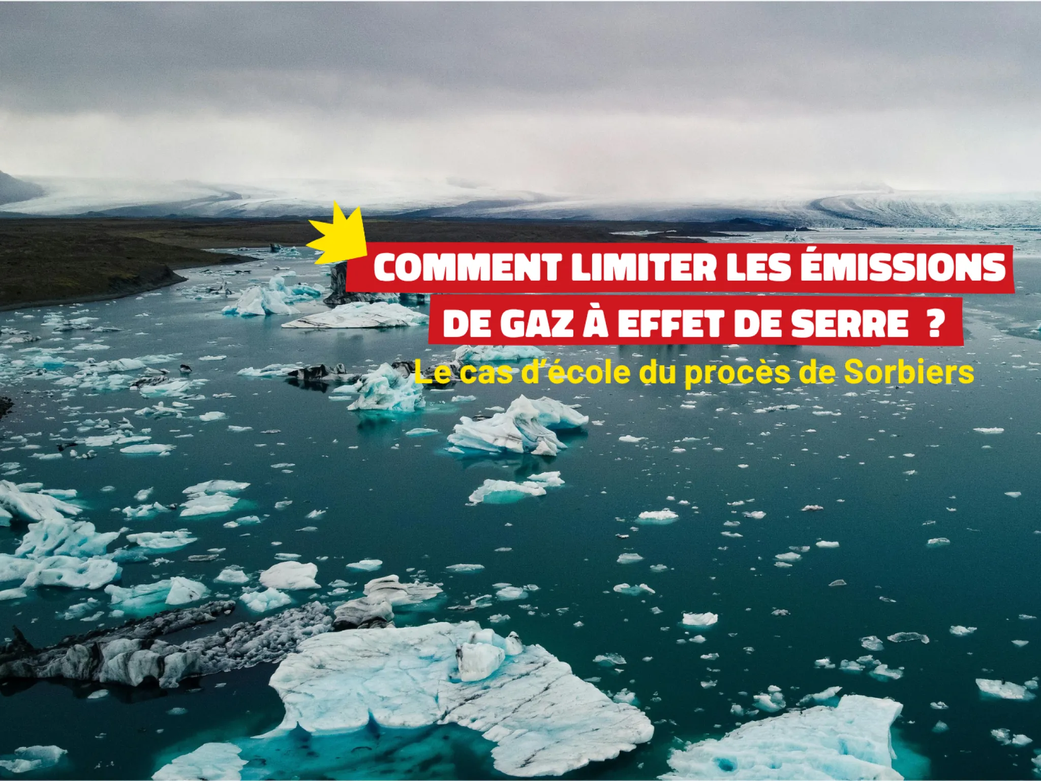 Comment limiter les émissions de gaz à effet de serre ? Le cas d'école du procès de Sorbiers